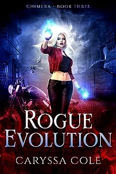 Rogue Evolution (The Chimera Trilogy #3)