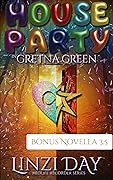 House Party in Gretna Green (Midlife Recorder, #3.5)
