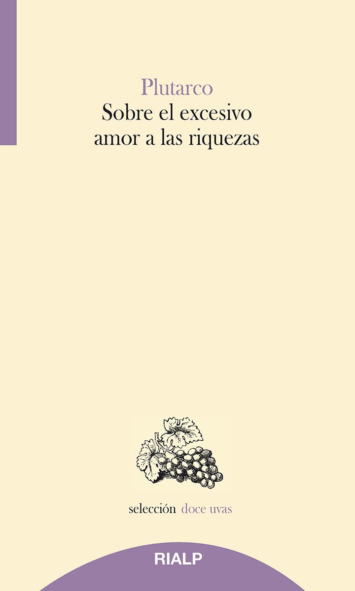 Sobre el excesivo amor a las riquezas (Paperback)