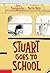 Stuart Goes To School (Turtleback School & Library Binding Edition)