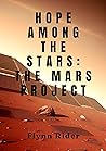 Hope Among the Stars: The Mars Project