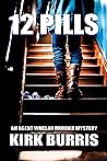 12 PILLS: An Agent Whelan Murder Mystery - Book 1 (The Agent Whelan Mysteries)