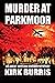 MURDER AT PARKMOOR by Kirk Burris