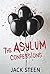 The Asylum Confessions