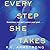 Every Step She Takes