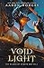 Voidlight (The Blades of Heaven and Hell #2)