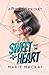 Sweetheart: Part One (A Rev...