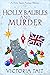 Holly, Baubles and Murder (...