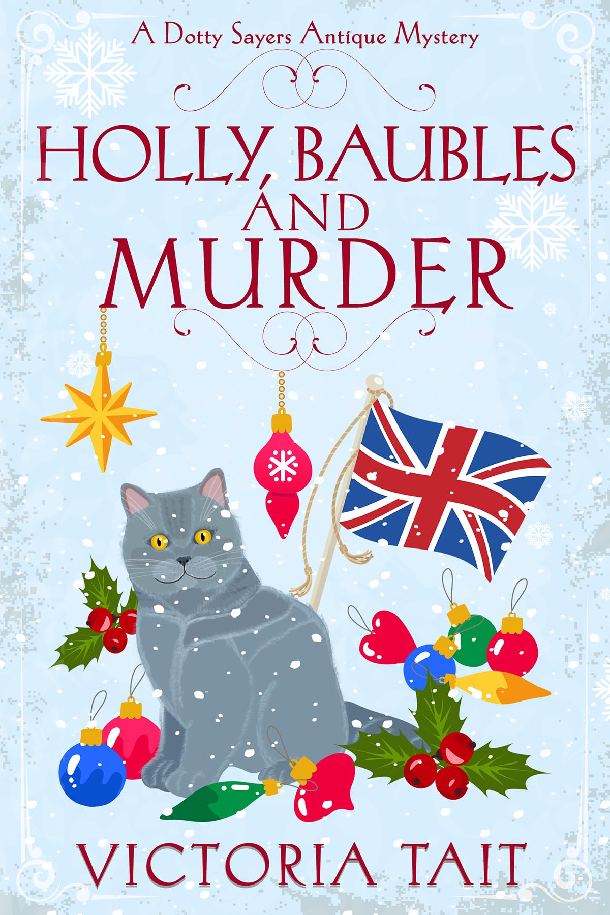 Holly, Baubles and Murder (A Dotty Sayers Antique Mystery Book 8)