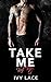 Take Me, Bad Boy! (Take Me!...