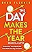 The Day Makes the Year (Mak...