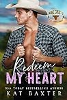 Redeem My Heart (Saddle Creek TX: The Whitmores, #3)