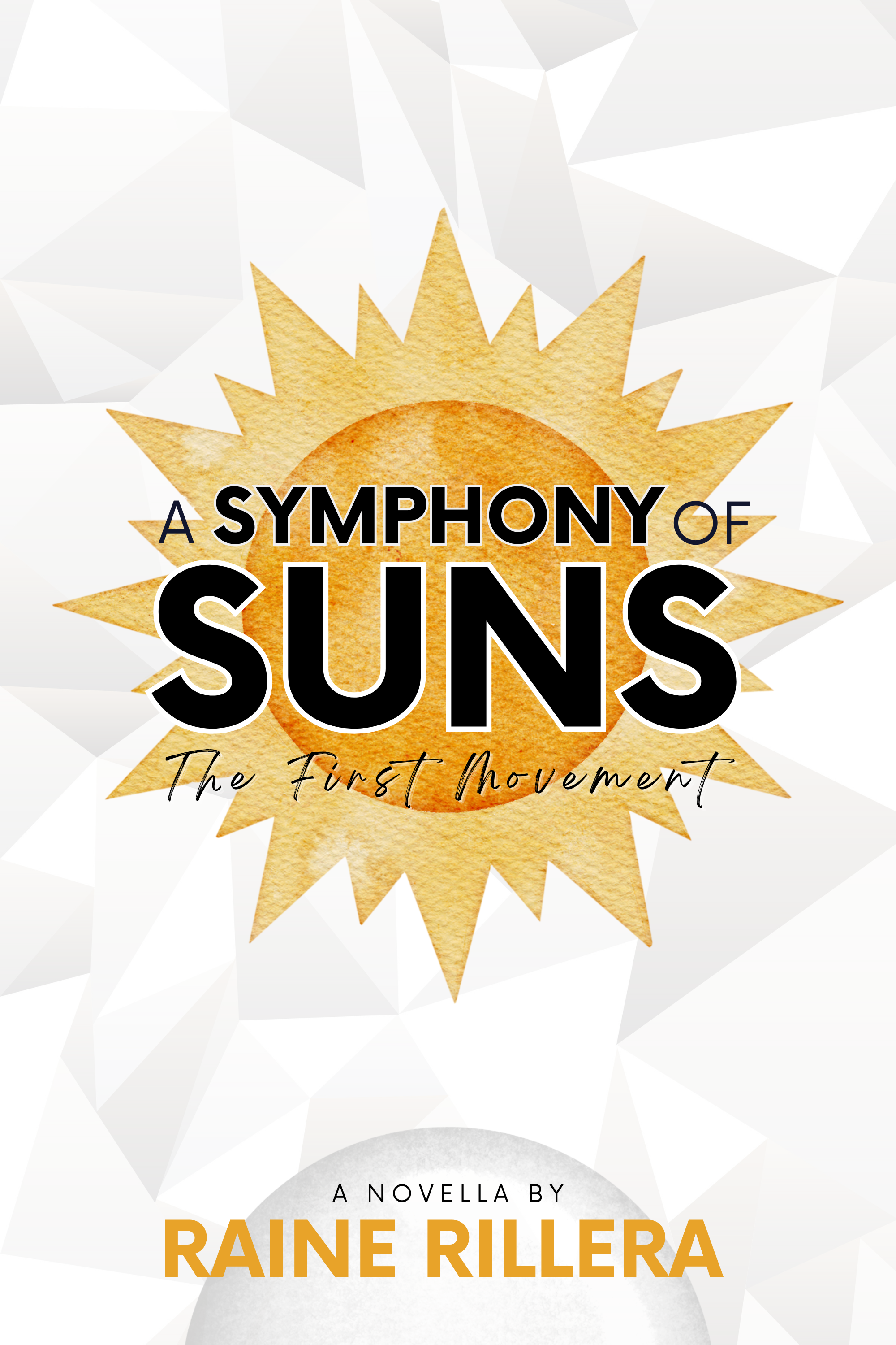 A Symphony of Suns: The First Movement (Paperback)
