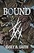 Bound (The Bound Series Book 1)