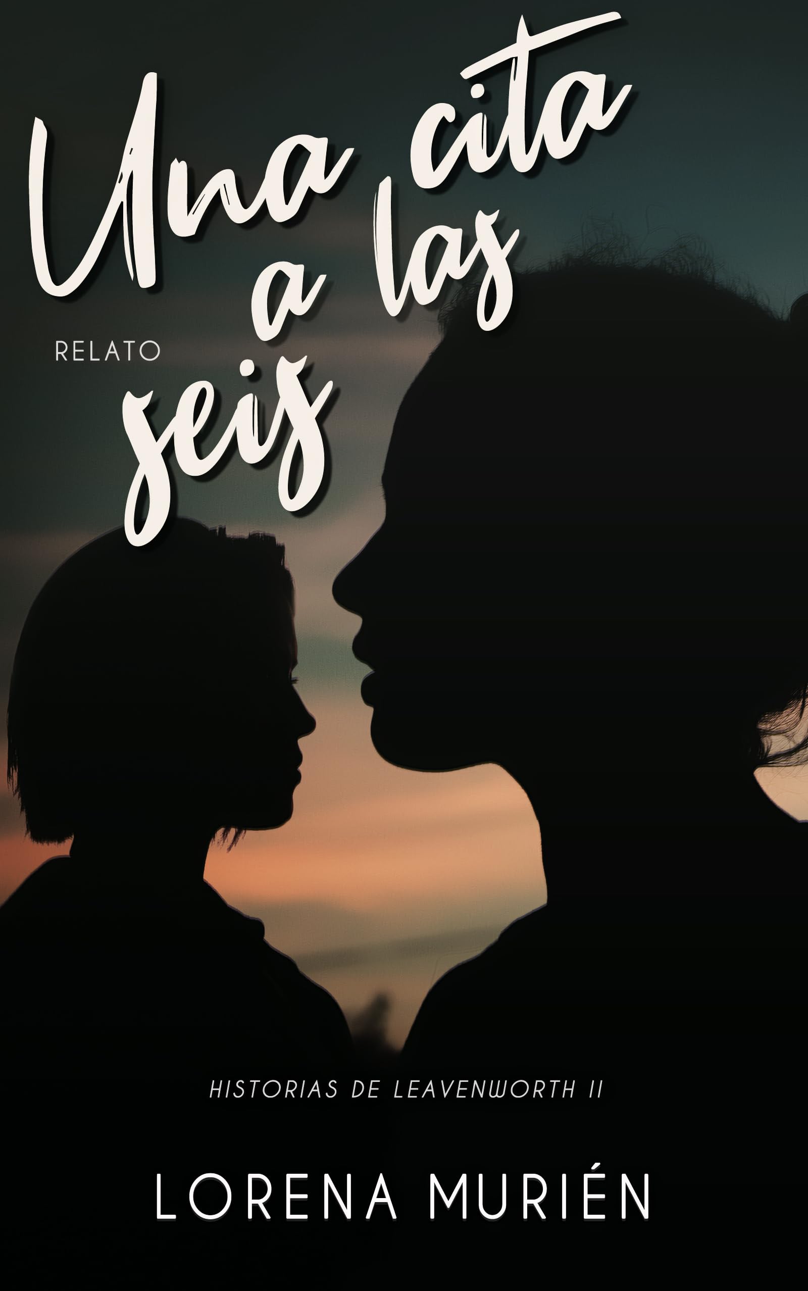 Una cita a las seis (Historias de Leavenworth 2) (Spanish Edition)