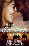 When I’m With You