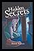 Hidden Secrets by Dawn Elliott