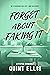Forget About Faking It (Fat...