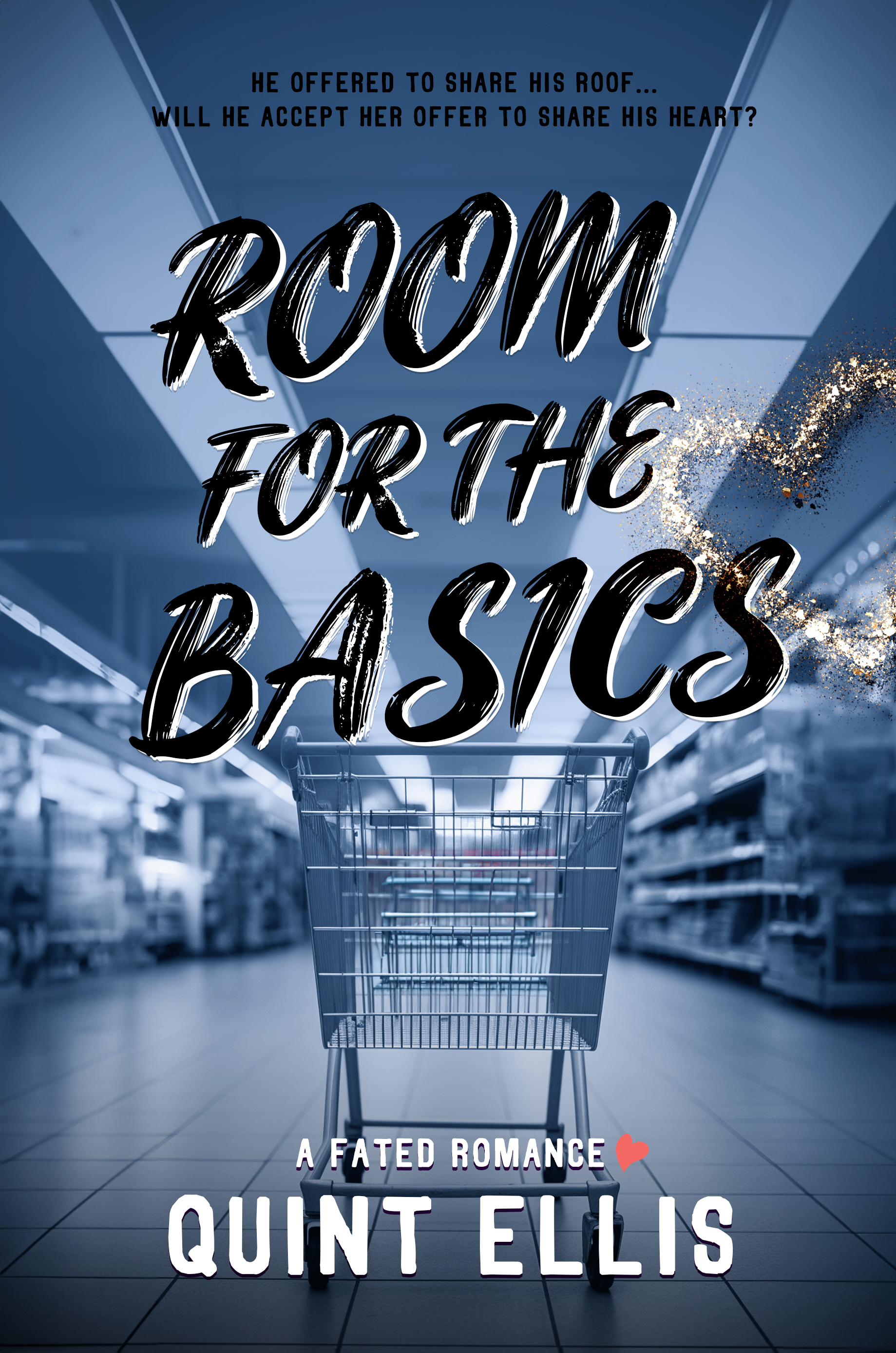 Room for the Basics: A Sweet Neighbors to Friends to Lovers Romance (Fated Beginnings Sweet with a Dash of Heat Small Town Romances Book 6)