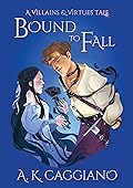 Bound to Fall (Villains & Virtues)