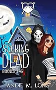 Sucking Dead: Books 4-6