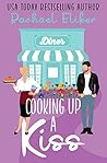 Cooking Up a Kiss (Button Blossom #4)