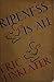 Ripeness Is All