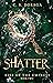 Shatter (Rise of the Empres...
