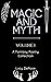 Magic and Myth Volume 1: A Fantasy Poetry Collection (Magic and Myth: Fantasy Poetry Collections)