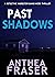 PAST SHADOWS a gripping Bri...