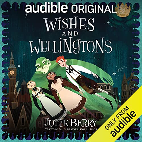 Wishes and Wellingtons (Wishes and Wellingtons, #1)