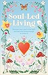 Soul-Led Living: ...