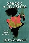 Smoke and Ashes by Amitav Ghosh