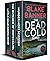 The Dead Cold Series: Books 11-13