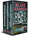 The Dead Cold Series: Books 11-13