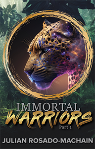 Immortal Warriors Part 1 (Kindle Edition)