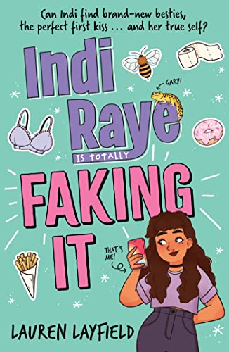 Indi Raye is Totally Faking It: A hilarious teen diary novel about besties, crushes and cringes! (Kindle Edition)