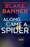 Along Came A Spider