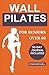 WALL PILATES FOR SENIORS OV...