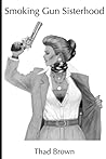 The Smoking Gun Sisterhood