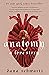 Anatomy: A Love Story (The Anatomy Duology, 1)