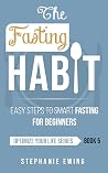 The Fasting Habit...