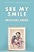 See My Smile: The story of a reluctant entrepreneur.