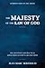 The Majesty of the Law of G...