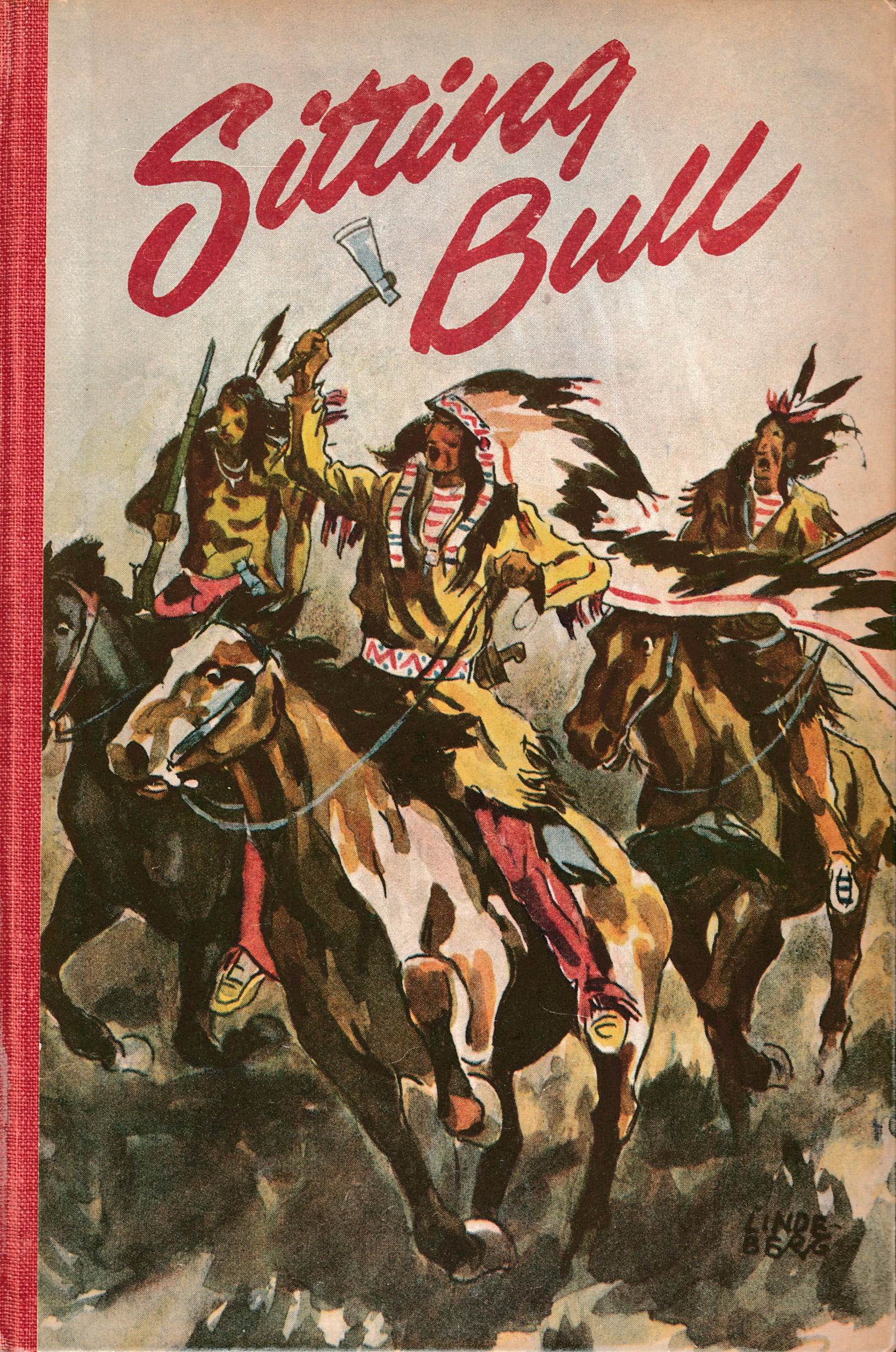 Sitting Bull: berättelser om siouxindianernas sista stora hövding (Hardcover)