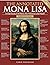 The Annotated Mona Lisa, Third Edition: A Crash Course in Art History from Prehistoric to the Present: 3