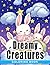 Dreamy Creatures: Adorable ...