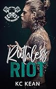 Ruthless Riot (Ruthless Brothers MC #3)