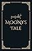 Moony's Tale