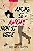 Anche se è amore non si vede (Italian Edition)